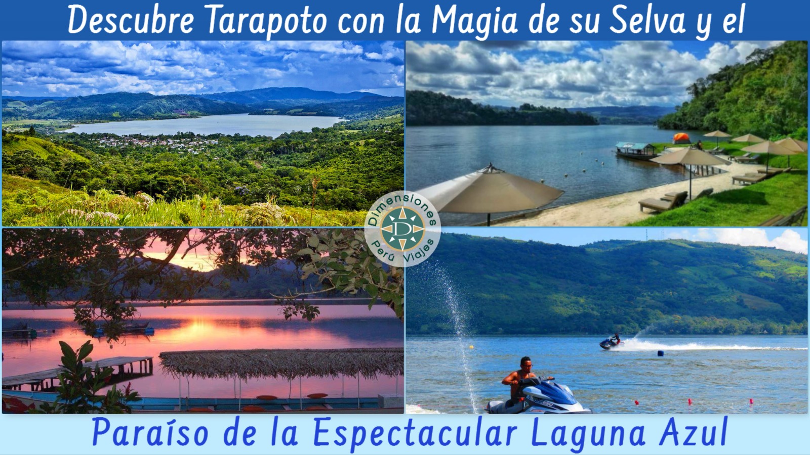 Descubre Tarapoto con la Magia de su Selva y el Paraíso de la Espectacular Laguna Azul